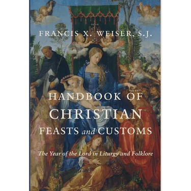 Handbook of Christian Feasts and Customs
