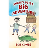 Sneaky Pete's Big Adventure