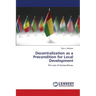Decentralization as a Precondition for Local Development
