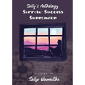 Sorrow Success Surrender: Sally's Anthology