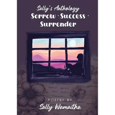 Sorrow Success Surrender: Sally's Anthology