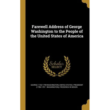 Farewell Address of George Washington to the People of the United States of America