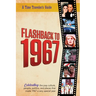 Flashback to 1967 - Celebrating the Pop Culture, People, Politics, and Places: From the Original Time-Traveler Flashback Series of Yearbooks - News Ev