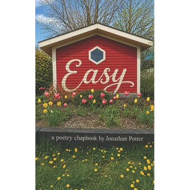 Easy: A Poetry Chapbook