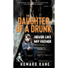 Never Like My Father: Childhood Trauma, Family Addiction, and One Sacred Promise