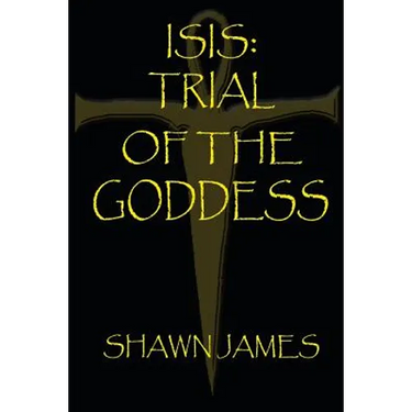 Isis- Trial of the Goddess