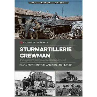 Sturmartillerie Crewman: Sturmgeschütze, Panzerjäger, and Panzerartillerie