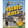 Ayo's Awesome Adventures in Buenos Aires: City of Fair Winds