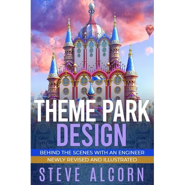 Theme Park Design: Behind the Scenes with an Engineer