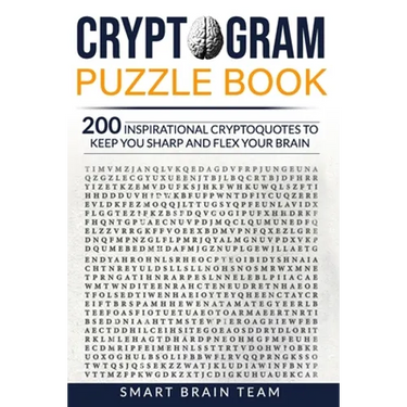 Cryptogram Puzzle Book: 200 Inspirational Cryptoquotes to Keep You Sharp and Flex your Brain