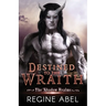 Destined to the Wraith