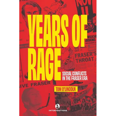 Years of Rage: Social Conflicts in the Fraser Era