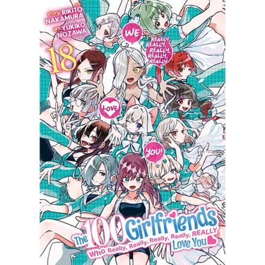 The 100 Girlfriends Who Really, Really, Really, Really, Really Love You Vol. 18