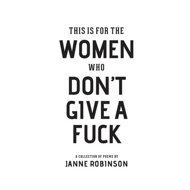 This Is For The Women Who Don't Give A Fuck
