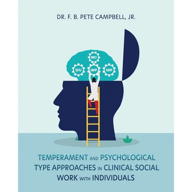 Temperament and Psychological Type Approaches in Clinical Social Work with Individuals