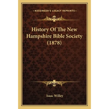 History Of The New Hampshire Bible Society (1878)