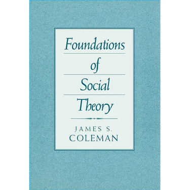 Foundations of Social Theory
