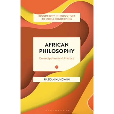 African Philosophy: Emancipation and Practice