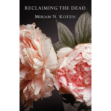 Reclaiming the Dead