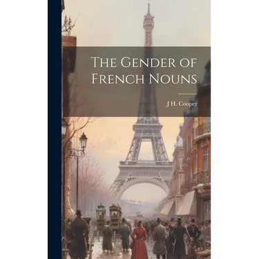 The Gender of French Nouns