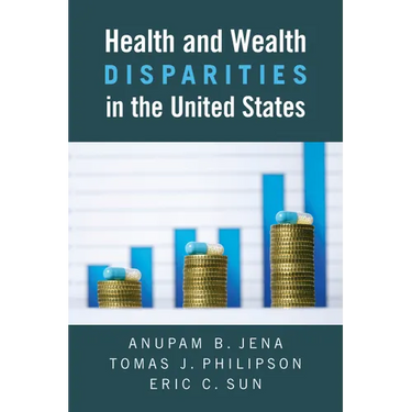 Health and Wealth Disparities in the United States