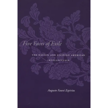 Five Faces of Exile: The Nation and Filipino American Intellectuals