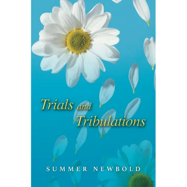 Trials and Tribulations