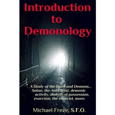 Introduction to Demonology: A Study of the Devil and Demons