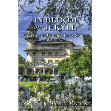 In Bloom on Jekyll: Gem of the Golden Isles Series Book Two