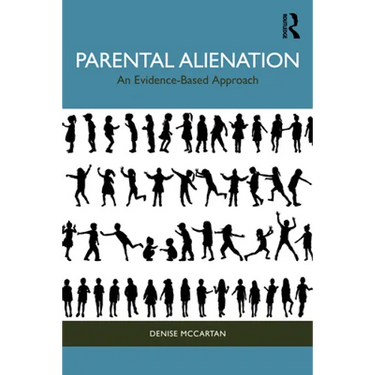 Parental Alienation: An Evidence-Based Approach