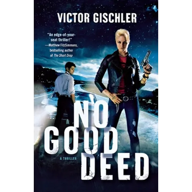 No Good Deed: A Thriller