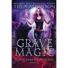 Grave Magic: wolf shifter urban fantasy