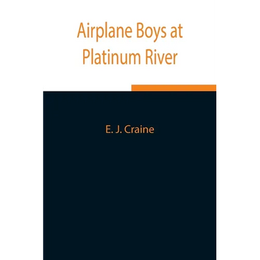 Airplane Boys At Platinum River
