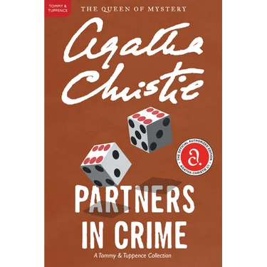 Partners in Crime: A Tommy and Tuppence Mystery: The Official Authorized Edition