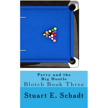 Perry and the Big Hustle: Blotch Book 3