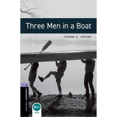 Oxford Bookworms Library: Three Men in a Boat: Level 4: 1400-Word Vocabulary