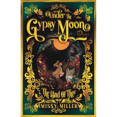 Under The Gypsy Moon: The Land of Thee