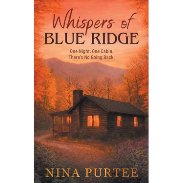 Whispers of Blue Ridge: One Night. One Cabin. There's No Going Back.