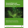 Ecosocial Work and Sustainability Transitions: Theories, Methodologies and Practices