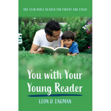 You with Your Young Reader: One-Year Bible Reader for Parent and Child
