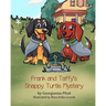 Frank and Taffy's Snappy Turtle Mystery