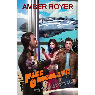 Fake Chocolate: The Chocoverse Book III