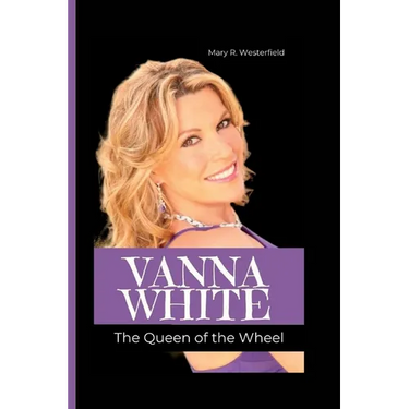 Vanna White: The Queen of the Wheel