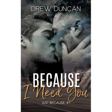 Because I Need You