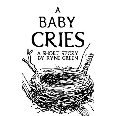 A Baby Cries