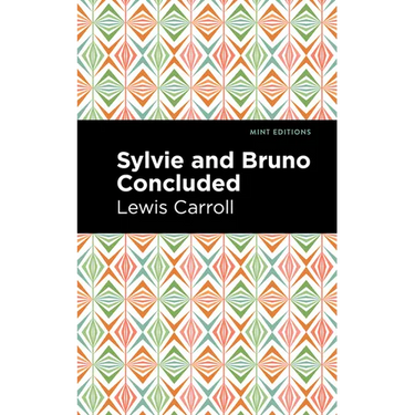 Sylvie and Bruno Concluded
