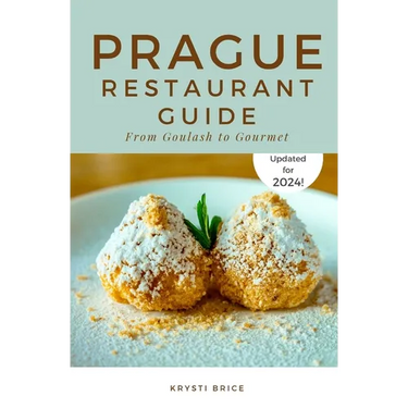 Prague Restaurant Guide: From Goulash to Gourmet