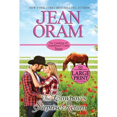 The Cowboy's Surprise Return: A Fake Relationship Cowboy Romance