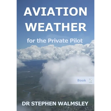 Aviation Weather for the Private Pilot