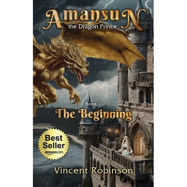 Amansun the Dragon Prince: Book 1 The Beginning